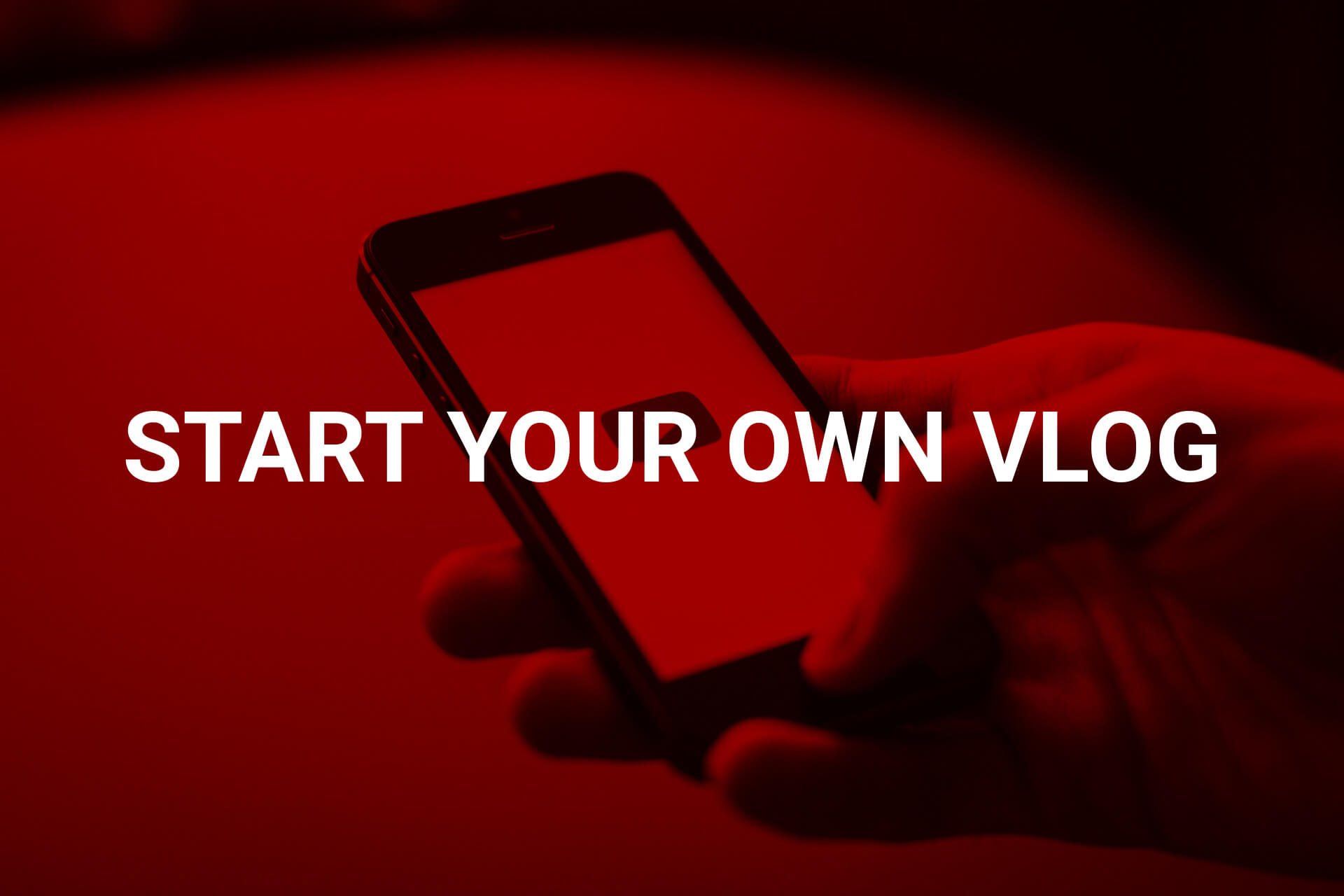 Digital Skills 4 - Start your own vlog