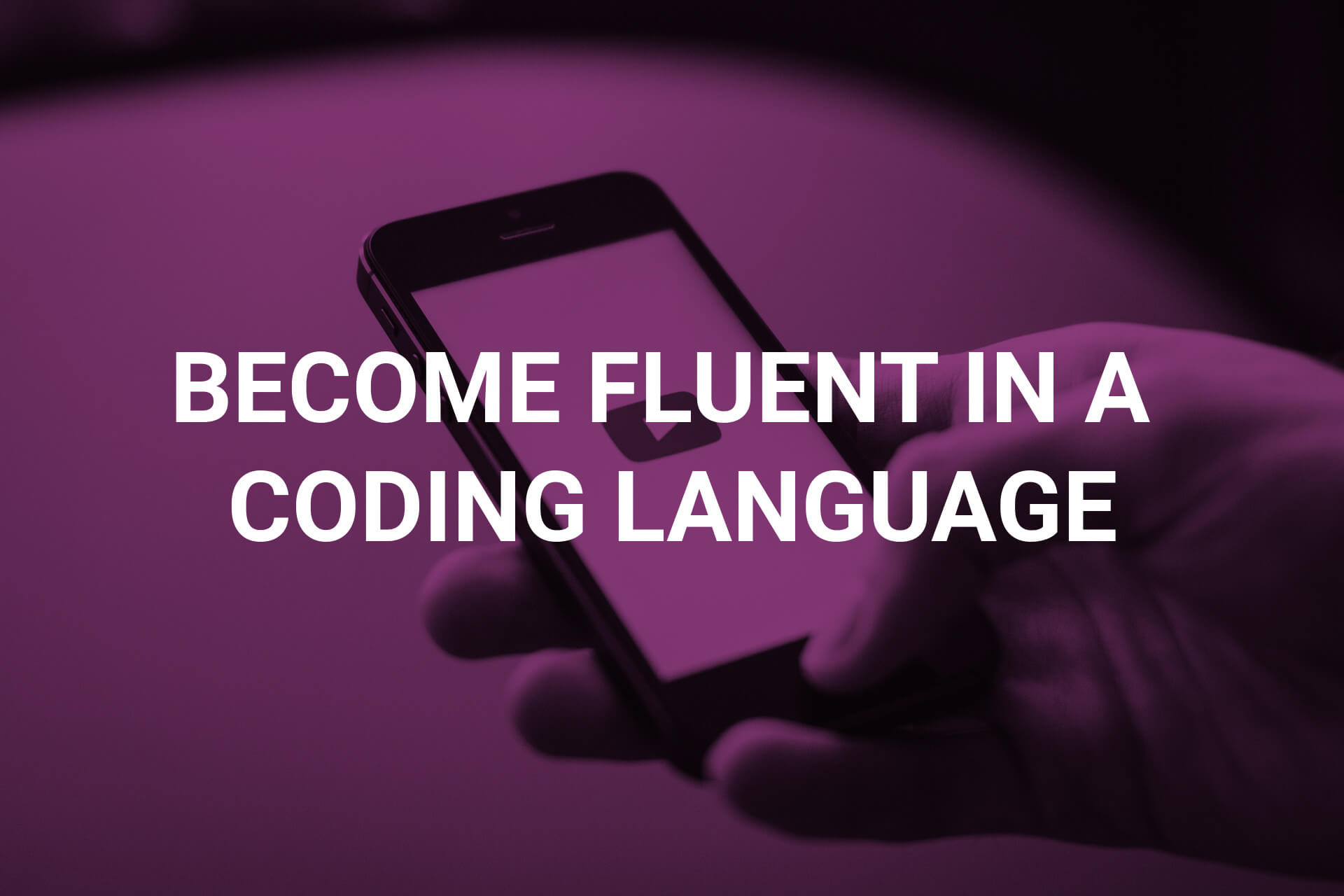 Digital Skills 8 - Become fluent in a coding language